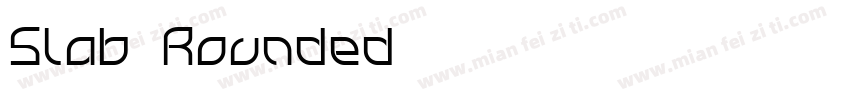 Slab Rounded字体转换